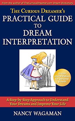 The Curious Dreamer’s Practical Guide to Dream Interpretation