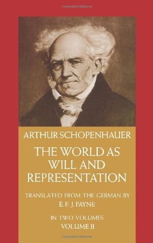 The World as Will and Representation, Vol. 2