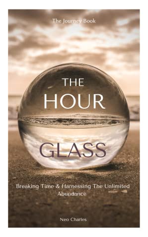 The Hour Glass: Mastering Success