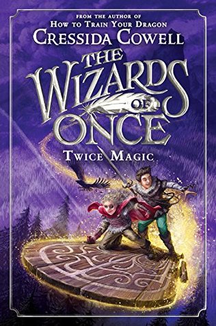 Twice Magic (The Wizards of Once #2)