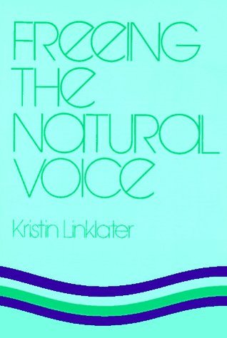 Freeing the Natural Voice