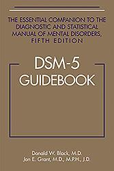 Dsm-5(r) Guidebook: The Essential Companion to the Diagnostic and Statistical Manual of Mental Disorders, Fifth Edition