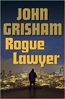 Rogue Lawyer (Rogue Lawyer, #1)