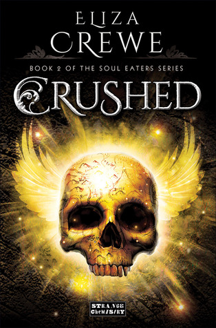 Crushed (Soul Eaters, #2)