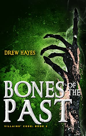 Bones of the Past (Villains' Code, #2)