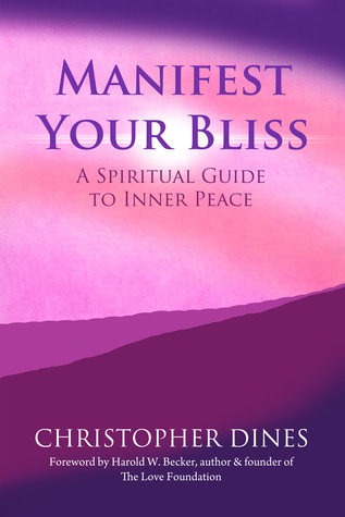 Manifest Your Bliss: A Spiritual Guide to Inner Peace