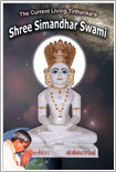 The Current Living Tirthankara Shree Simandhar Swami