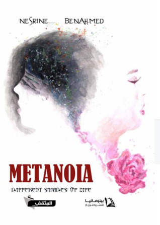 Metanoia: Different shades of life