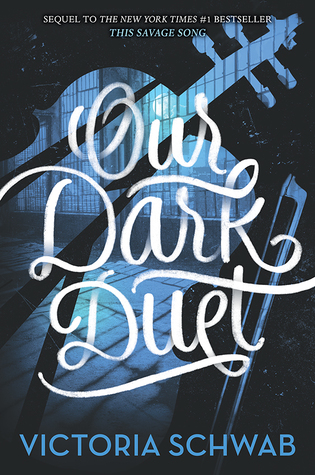 Our Dark Duet (Monsters of Verity, #2)