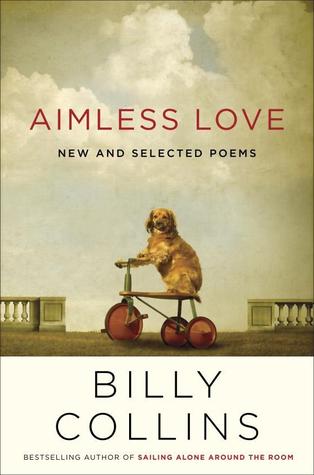 Aimless Love: New and Selected Poems