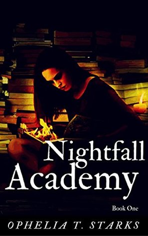 Nightfall Academy (The Nightfall Saga Book 1)