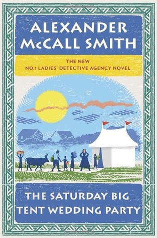 The Saturday Big Tent Wedding Party (No. 1 Ladies' Detective Agency #12)