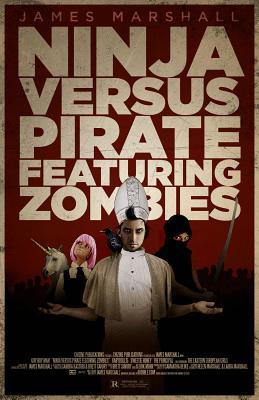 Ninja Versus Pirate Featuring Zombies (How To End Human Suffering #1)