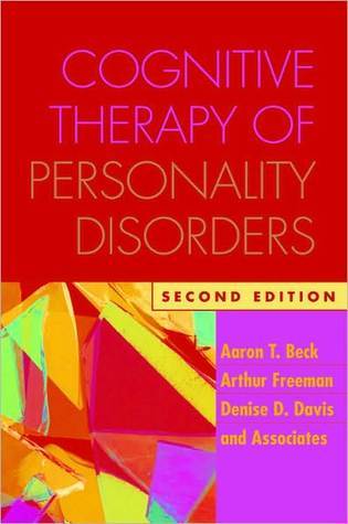 Cognitive Therapy of Personality Disorders