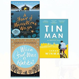 Tin man, a year of marvellous ways, when god was a rabbit: 3 books set