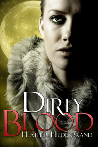 Dirty Blood (Dirty Blood, #1)