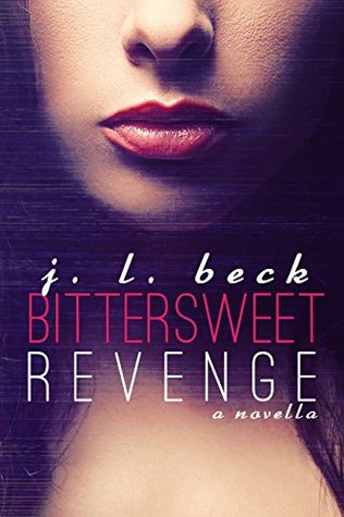 Bittersweet Revenge (Bittersweet, #1)