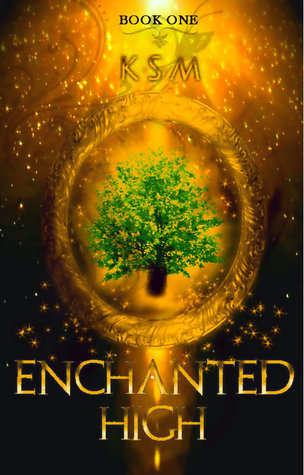 Enchanted High (Enchanted High Series, #1)