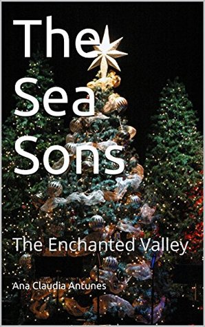 The Sea Sons: The Enchanted Valley