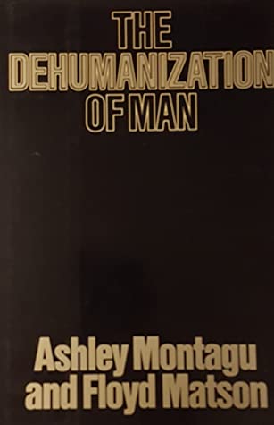 The Dehumanization Of Man