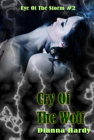 Cry Of The Wolf (Eye Of The Storm, #2)