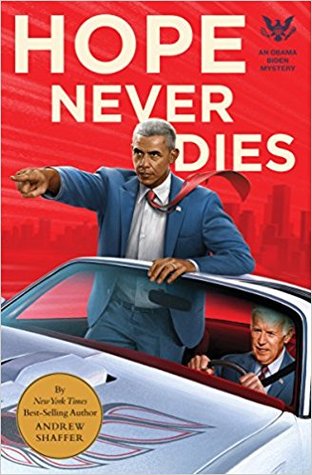 Hope Never Dies (Obama Biden Mysteries, #1)