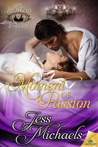 A Moment of Passion (The Ladies' Book of Pleasures, #2)