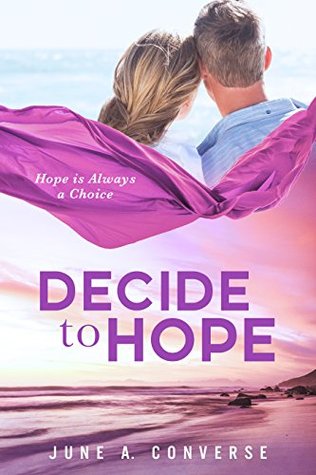 Decide To Hope