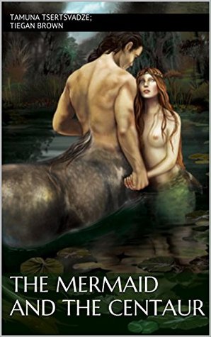 The Mermaid and the Centaur