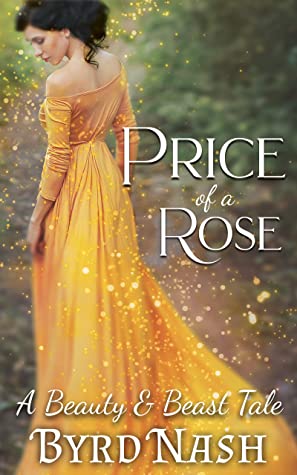 Price of a Rose: A Beauty & Beast Tale (Historical Fantasy Fairytale Retellings Book 2)