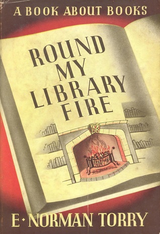 Round My Library Fire: A Book about Books