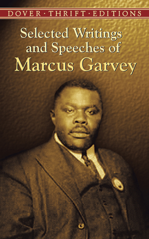 Selected Writings and Speeches of Marcus Garvey