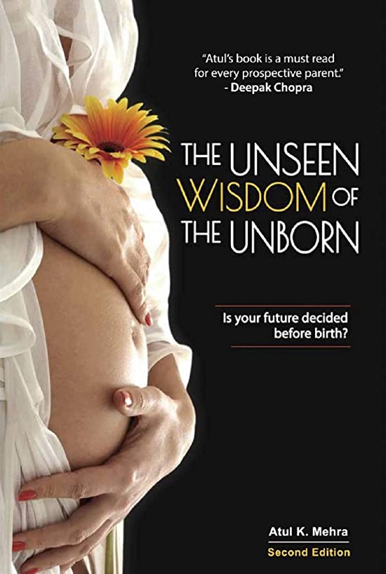 The Unseen Wisdom of the Unborn : Is Your Future Decided Before Birth?
