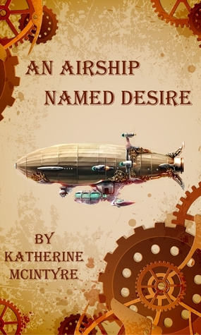 An Airship Named Desire (Take to the Skies #1)