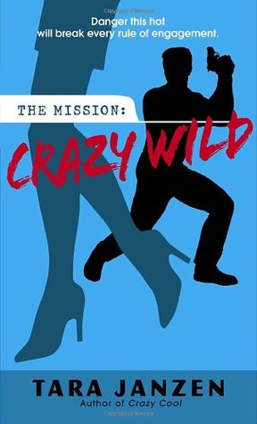 Crazy Wild (Steele Street, #3)