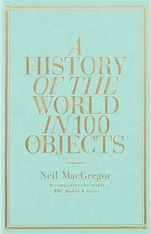 A History of the World in 100 Objects