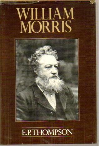 William Morris: Romantic to Revolutionary