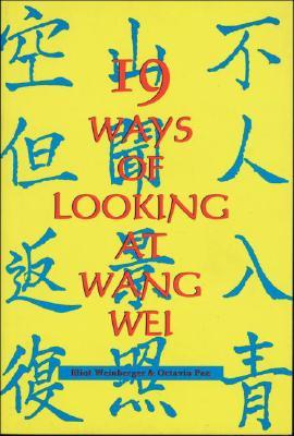 19 Ways of Looking at Wang Wei