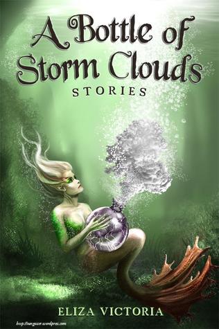 A Bottle of Storm Clouds: Stories