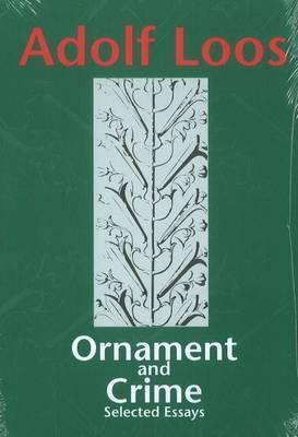 Ornament and Crime: Selected Essays
