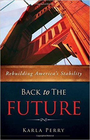 Back to the Future: Rebuilding America's Stability