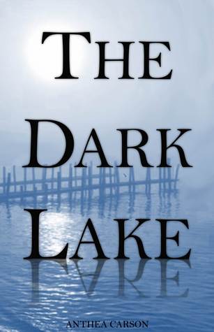 The Dark Lake (Oshkosh, #1)