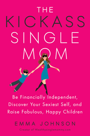 The Kickass Single Mom