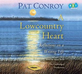 A Lowcountry Heart: Reflections on a Writing Life