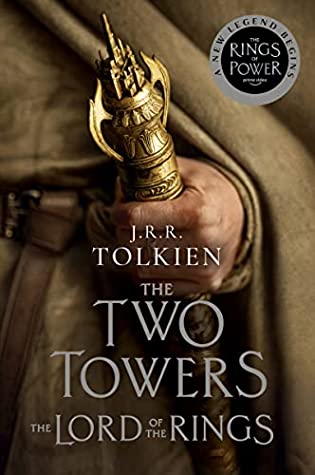 The Two Towers (The Lord of the Rings, #2)