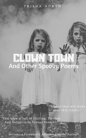 Clown Town: And Other Spooky Poems