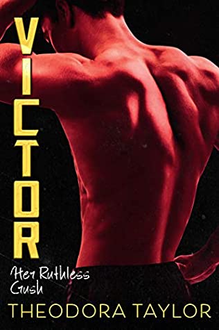 Victor: Her Ruthless Crush (Ruthless Triad, #1)