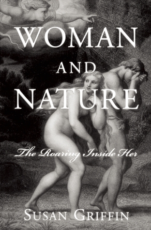 Woman and Nature: The Roaring Inside Her