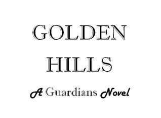Golden Hills (Guardians #1)
