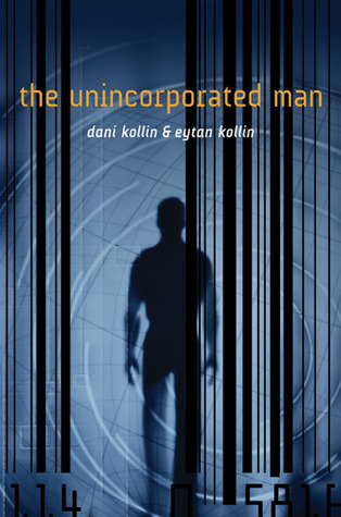 The Unincorporated Man  (Unincorporated Man #1)